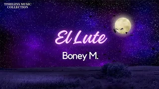 El Lute ~ by Boney M. (with Lyrics)