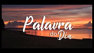 Palavra do Dia - 27 de abril de 2024