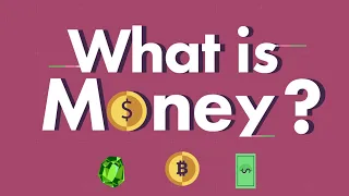 What is Money?