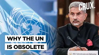 UN Needs Reform | India's S Jaishankar Calls For Change Amid US-China Power Struggle & Ukraine War