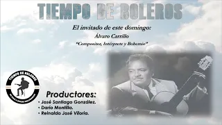 Álvaro Carrillo Tiempo de Boleros (PROMO)