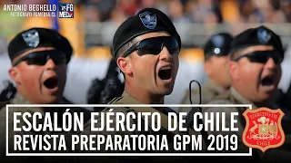 [COMPLETO] Escalón Ejército de Chile en Revista Preparatoria 2019 con ¡Himnos cantados a viva voz!