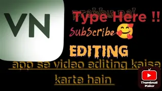 vn App se video editing kaise karte hain please subscribe please