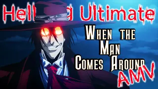 Hellsing Ultimate -  When The Man Comes Around AMV