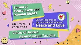 Voices of justice against illegal tax bills-In Response to the International Month of Peace and Love