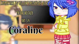 Characters in yellow raincoats react to eachother | Part 3/4 Coraline | Gacha Club