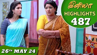 Iniya Serial | EP 487 Highlights | 26th  May 2024 | Alya Manasa | Rishi | Saregama TV Shows Tamil