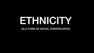 Sociology for UPSC : ETHNICITY Based Social Stratification - Chapter 5 - Paper 1 - Lecture 18