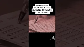 fazendeiros milionários mais humilde que vivem como pobres