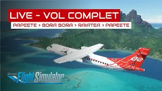 [Flight Simulator] Vols complets Papeete - Bora Bora - Raiatea - Papeete en ATR72-600