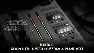Haris C - Room With A View (Kuffdam & Plant Mix) [HQ]