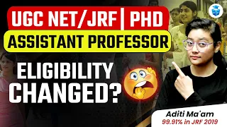UGC NET Eligibility में बदलाव 😱 NET/JRF, PHD & Assistant Professor Eligibility Criteria 2024