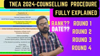 TNEA 2024- counselling procedure fully explained | when will start?? | Rank?? | Round 1,2,3