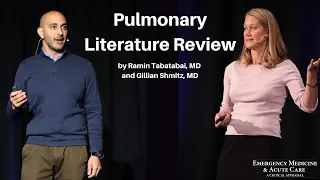 Pulmonary Literature Review | The EM & Acute Care Course