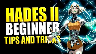 Hades 2 Beginner Guide - Hades 2 Tips and Tricks
