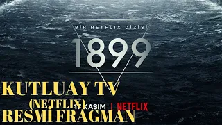 1899 - Türkçe Altyazılı Resmi Fragman - Netflix