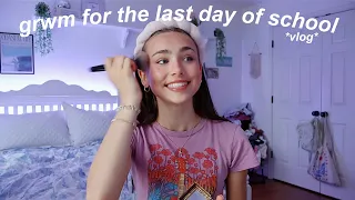 grwm for the last day of school *vlog*