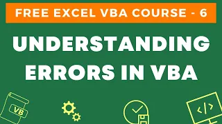 Free Excel VBA Course #6 - Understanding Errors in VBA