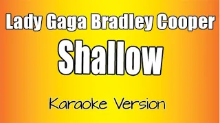 Lady Gaga, Bradley Cooper  - Shallow (Karaoke Version)  A Star is Born