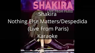 Shakira - Nothing Else Matters/Despedida (Live From Paris) - Karaoke