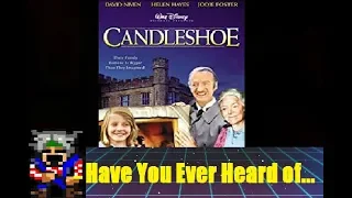 Have You Ever Heard Of... Candleshoe