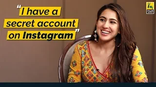 I have a secret account on Instagram | Sara Ali Khan | Film Companion