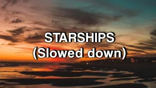 Starships - Nicki Minaj (slowed down)