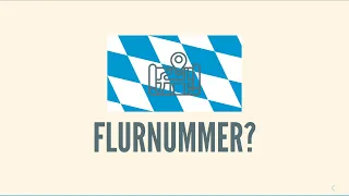 Wie finde ich eine Flurnummer (in Bayern)?