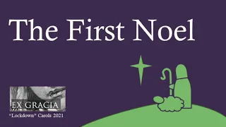 The First Noel - Ex Gracia 2021