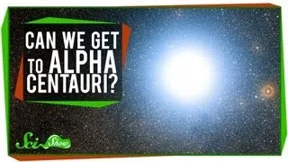 Can We Get to Alpha Centauri?
