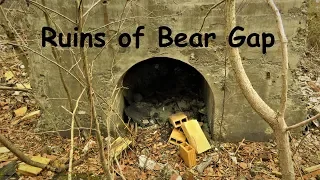 Abandoned Ruins of Bear Gap (With JPvideos)