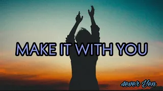 MAKE IT WITH YOU (w/ Lyrics) - Bread and David Gates