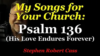 Psalm 136 His Love Endures Forever // Free new Christian Worship Song with Lyrics