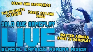 Paragon: The Glacial Empress! | Full LIVE Gameplay! (AURORA Offlane/Solo Que)