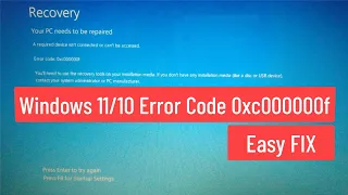 Windows 11/10 Error Code 0xc000000f Easy FIX
