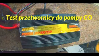 Test przetwornicy 12V/230V do elektronicznej pompy CO.