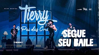 Tierry - Segue Seu Baile (Ao Vivo no Rio)