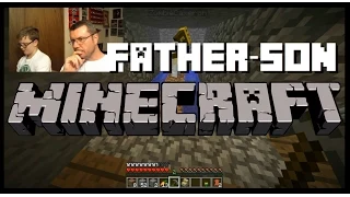 Father-Son Minecraft Team: Episode #2