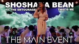 Shoshana Bean - This Is Me feat The Entourage | Encore at The Main Event | Mitchel Federan & Skooj C