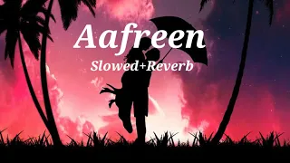 Aafreen ( Slowed+Reverb ) kk, Antara Mitra lofi wow Music