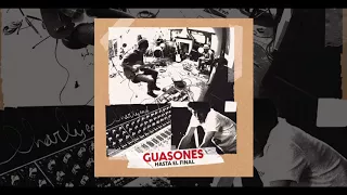 Guasones - Hasta el final (Full Álbum)