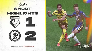 Watford 1-2 Chelsea | Short Highlights