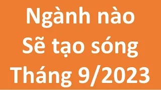 Ngành nào sẽ tạo sóng sau chứng khoán và BĐS