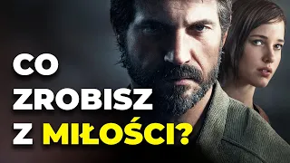 TO CZEGO NIE MOŻNA WYBACZYĆ | The Last of Us