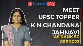 IAS Topper K N Chandana Jahnavi | IAS Rank 50 | UPSC Topper 2023 | ForumIAS