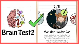 Brain Test 2: Tricky Stories Level 1- 21 Monster Hunter Joe Walkthrough