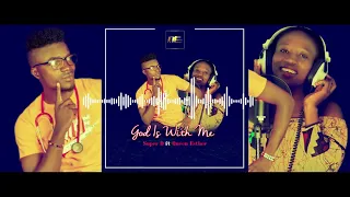 SUPER D FT QUEEN ESTHER (GOD IS WITH ME) OFFICIAL AUDIO