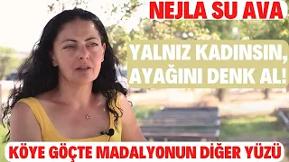 Köye İz Bırakan Kadına "Yalnız Kadınsın Ayağını Denk Al! Diyen Toplum Köye Göç Madalyonun Diğer Yüzü