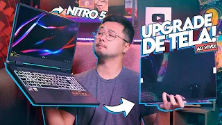 O UPGRADE que o NITRO 5 3070TI MERECIA! Trocando a TELA por uma BEM MELHOR ao vivo! #Bench159