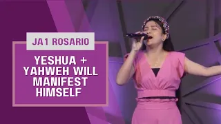 Yeshua + Yahweh Will Manifest Himself JA1 Rosario Anointed Worship Team